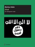 Jihad - Eine Ideologie des Todes (eBook, ePUB)