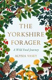 The Yorkshire Forager (eBook, ePUB)