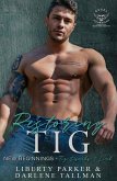 Restoring Tig (New Beginnings, #3) (eBook, ePUB) Restoring Tig (New Beginnings, #3) (eBook, ePUB)