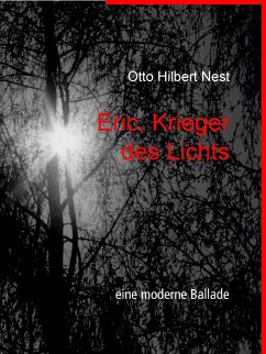 Eric, Krieger des Lichts (eBook, ePUB) - Nest, Otto Hilbert