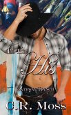 To Be His (Gateway Ranch, #2) (eBook, ePUB) To Be His (Gateway Ranch, #2) (eBook, ePUB)