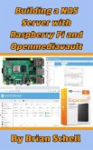 Building a NAS Server with Raspberry Pi and Openmediavault (eBook, ePUB)