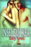 Inselzucker: Baby News (eBook, ePUB)