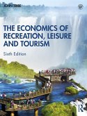 The Economics of Recreation, Leisure and Tourism (eBook, ePUB)