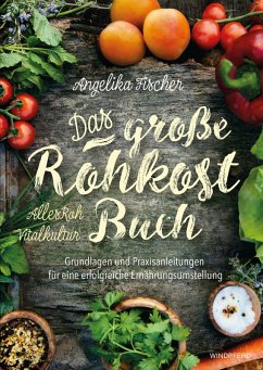 Das große Rohkost-Buch - AllesRoh-Vitalkultur (eBook, ePUB) - Fischer, Angelika