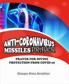 ANTI CORONAVIRUS MISSILES PRAYER (eBook, ePUB)