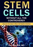 Stem Cells: Without all the Controversy (eBook, ePUB)