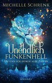 Unendlich funkenhell (eBook, ePUB)