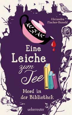 Eine Leiche zum Tee - Mord in der Bibliothek (Eine Leiche zum Tee, Bd. 2) (eBook, ePUB) - Fischer-Hunold, Alexandra