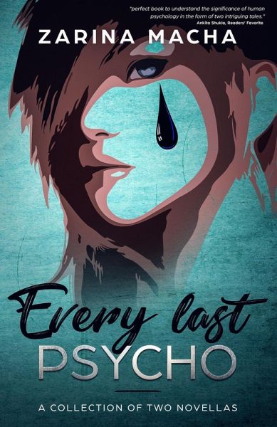 Every Last Psycho: A Collection of Two Novellas (eBook, ePUB) Every Last Psycho: A Collection of Two Novellas (eBook, ePUB)