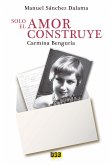 Solo el amor construye (eBook, ePUB)