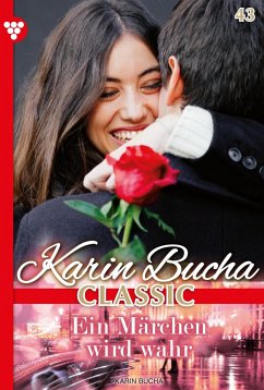 Ein Märchen wird wahr (eBook, ePUB) - Bucha, Karin