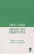 Mejor sin objetivos (eBook, ePUB) - Bild 1