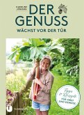 Der Genuss wächst vor der Tür (eBook, PDF)