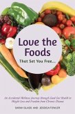 Love the Foods That Set You Free (eBook, ePUB)
