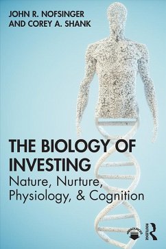 The Biology of Investing (eBook, PDF) - Nofsinger, John R.; Shank, Corey A.