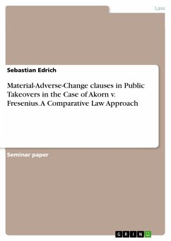 Material-Adverse-Change clauses in Public Takeovers in the Case of Akorn v. Fresenius. A Comparative Law Approach (eBook, PDF) - Edrich, Sebastian