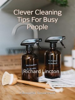 Cover Clever Cleaning Tips For Busy People (eBook, ePUB)