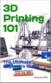 3D Printing 101 (eBook, ePUB)