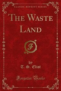 The Waste Land (eBook, PDF) - S. Eliot, T.