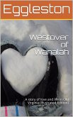 Westover of Wanalah / A story of love and life in Old Virginia (eBook, PDF)