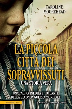 La piccola città dei sopravvissuti (eBook, ePUB) - Moorehead, Caroline