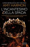 L'incantesimo della spada (eBook, ePUB)