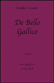 De Bello Gallico di Giulio Cesare in ebook (eBook, ePUB)