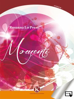 Momenti (eBook, ePUB) - Lo Presti, Rosanna