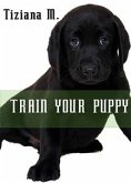 Train Your Puppy (eBook, ePUB)