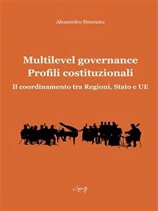 Multilevel Governance. Profili costituzionali (eBook, ePUB) - Simonato, Alessandro