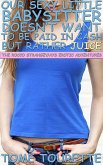Our Sexy Little Babysitter Doesn't Want To Be Paid In Cash But Rather Juice (The Rocco Strangeways Erotic Adventures) (eBook, ePUB) Our Sexy Little Babysitter Doesn't Want To Be Paid In Cash But Rather Juice (The Rocco Strangeways Erotic Adventures) (eBook, ePUB)