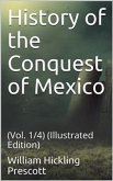 History of the Conquest of Mexico (eBook, PDF)