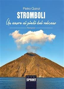 Stromboli - Un amore ai piedi del vulcano (eBook, ePUB) - Quinzi, Pietro