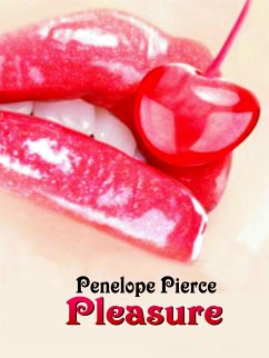 Pleasure (eBook, ePUB) - Pierce, Penelope