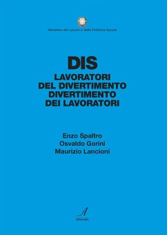 DIS Lavoratori del divertimento, divertimento dei lavoratori (eBook, PDF) - Spaltro, Osvaldo Gorini, Maurizio Lanconi, Enzo