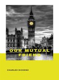 Our Mutual Friend (eBook, ePUB)