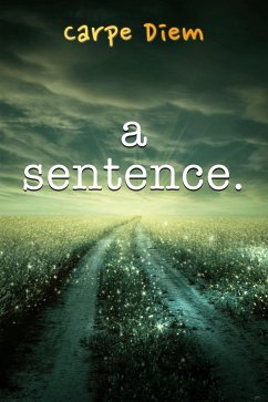 A Sentence (eBook, ePUB) - Diem, Carpe