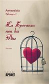 La Speranza non ha fine (eBook, ePUB)