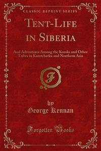 Tent-Life in Siberia (eBook, PDF)