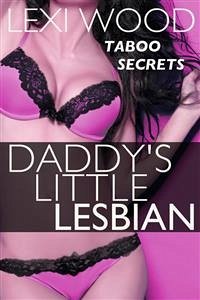 Daddy's Little Lesbian (eBook, ePUB) - Wood, Lexi