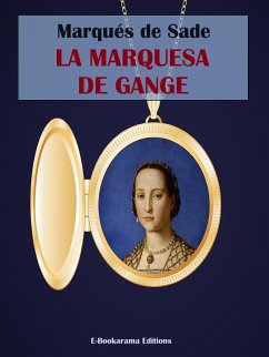 La marquesa de Gange (eBook, ePUB) - de Sade, Marqués