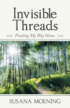 Invisible Threads (eBook, ePUB) - Moening, Susana