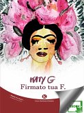 Firmato tua F. (eBook, ePUB)