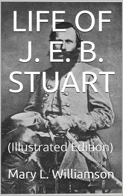 Life of J. E. B. Stuart (eBook, PDF) - L. Williamson, Mary
