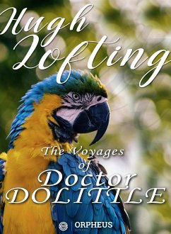 The Voyages of Doctor Dolittle (eBook, ePUB) - Lofting, Hugh