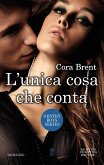 L'unica cosa che conta (eBook, ePUB)