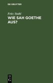 Wie sah Goethe aus? (eBook, PDF)