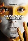 Quando fingevo di dormire (eBook, ePUB)