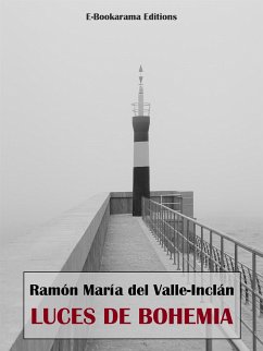 Luces de Bohemia (eBook, ePUB) - María del Valle-Inclán, Ramón